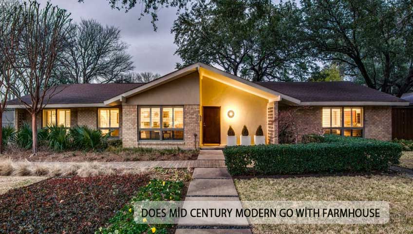 Does Mid Century Modern Go With Farmhouse