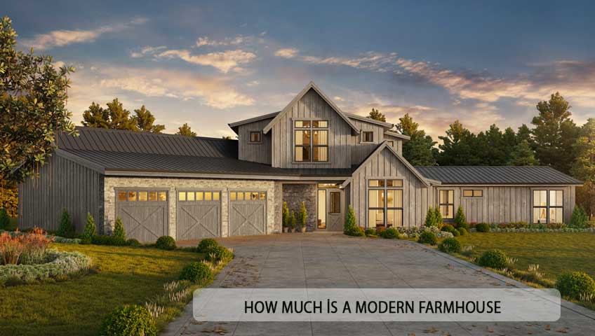 How Much İs A Modern Farmhouse