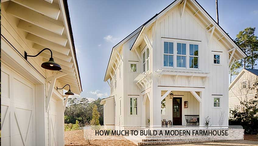 how much to build a modern farmhouse
