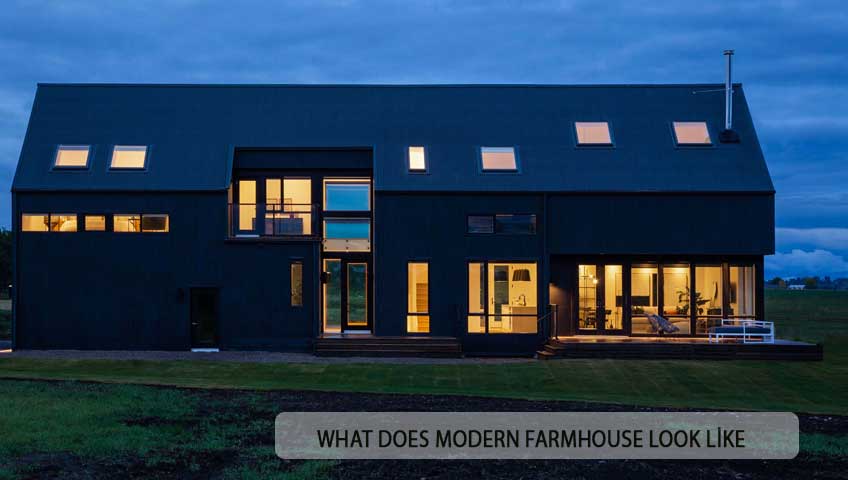 What Does Modern Farmhouse Look Like